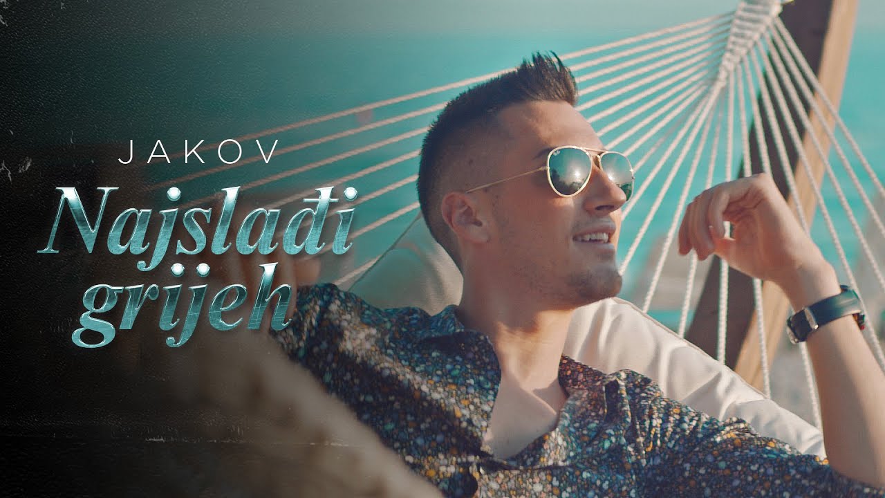 JAKOV - NAJSLADJI GRIJEH (OFFICIAL VIDEO)
