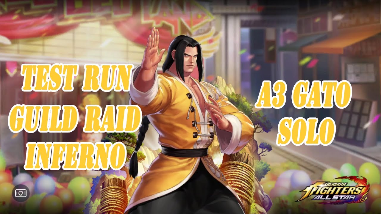 [KOF All Star]  Guild Raid Omega Rugal Inferno - A3 SS Gato (EX)