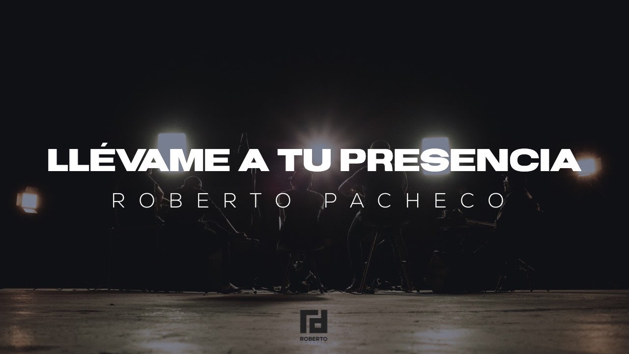 New Wine - Ll&eacute;vame A Tu Presencia | Roberto Pacheco