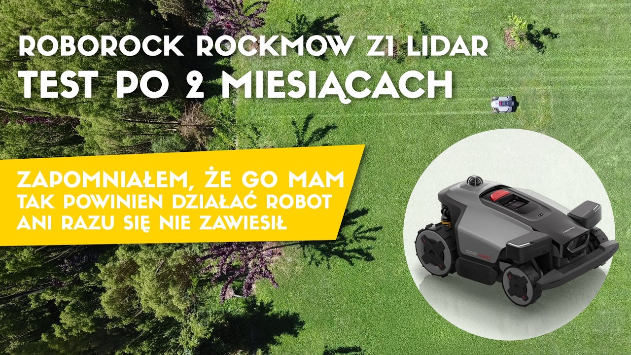Roborock RockMow Z1 LiDAR &ndash; test po 2 miesiącach. Pierwszy robot, o kt&oacute;rym zapomniałem