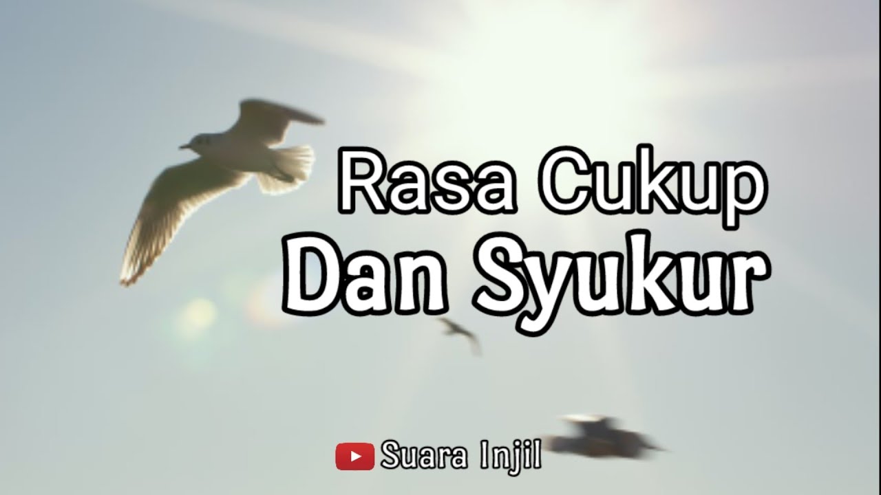 Rasa Cukup Dan Syukur. Renungan Dan Doa Malam Suara Injil.