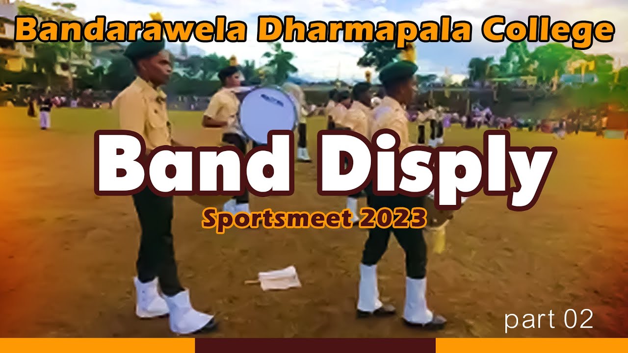 Dharmapala Maha Vidyalaya Band Display | sportsmeet 2023 ‍| 