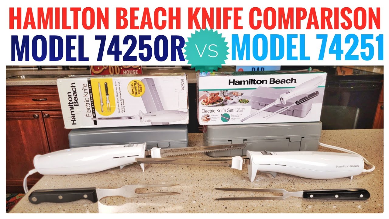 Hamilton Beach Electric Knife Comparison NEW 2023 model 74251 vs Model 74250