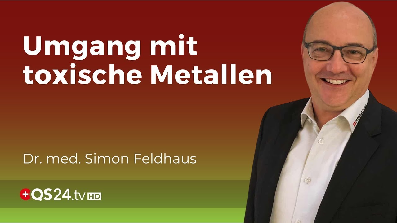 Gesundheitsherausforderung: Identifikation & Entgiftung von toxischen Metallen | QS24 Gremium