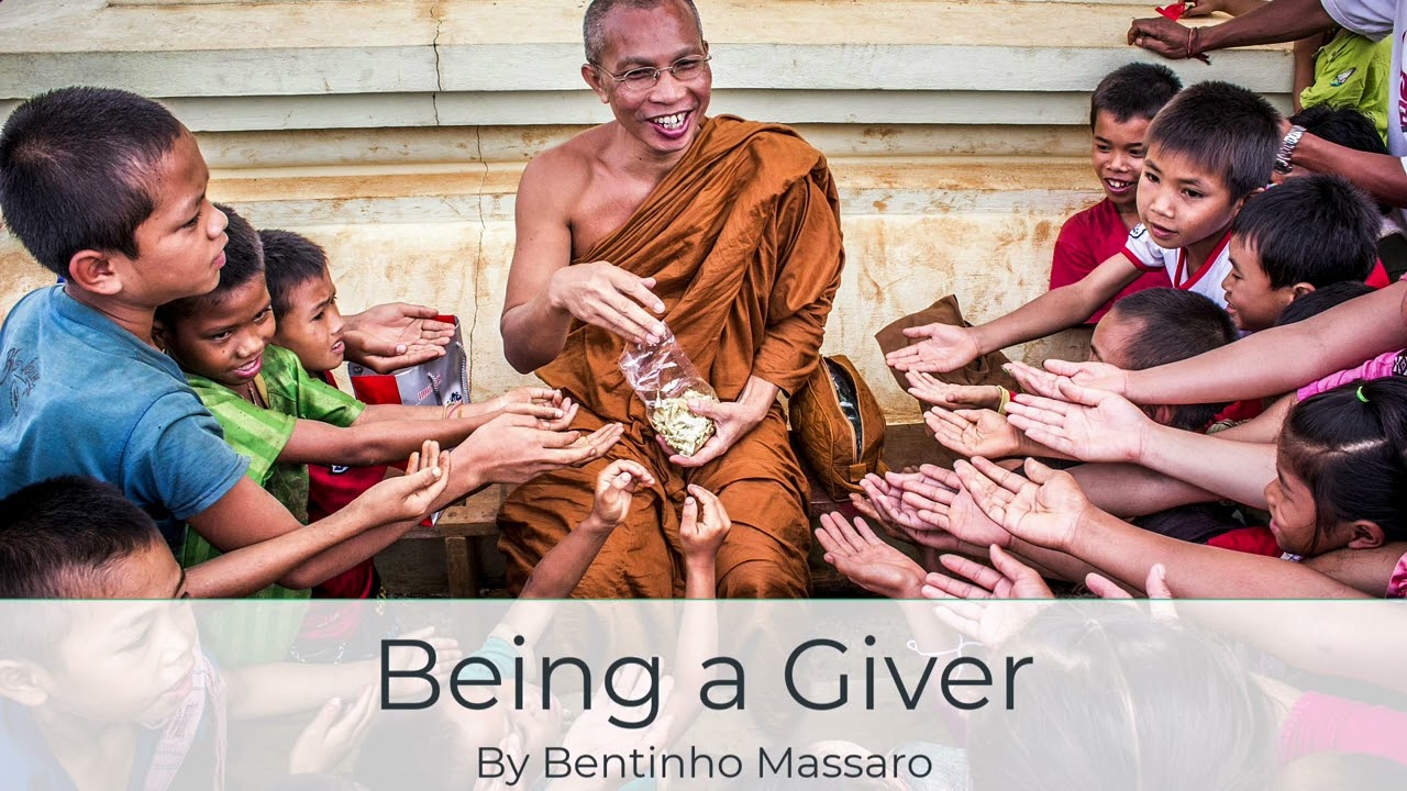 Being a Giver | BENTINHO MASSARO