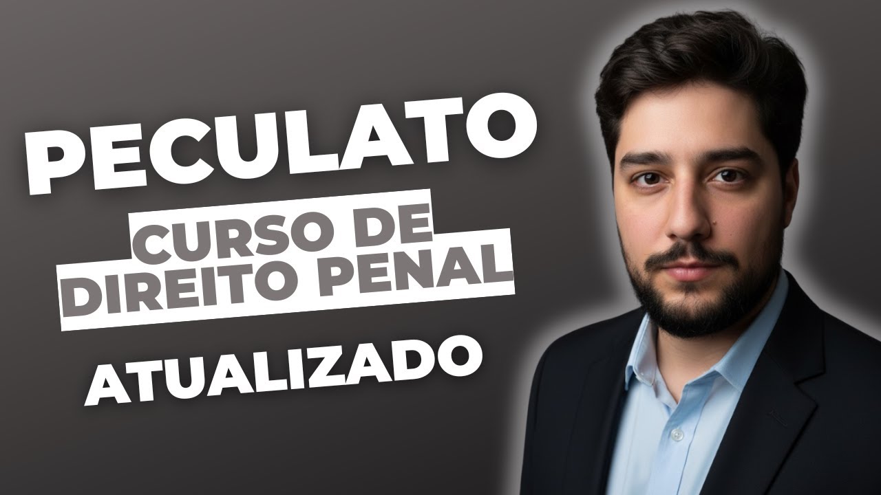 [ATUALIZADO] Aula Completa - PECULATO - Crimes contra a Administração Pública 2026
