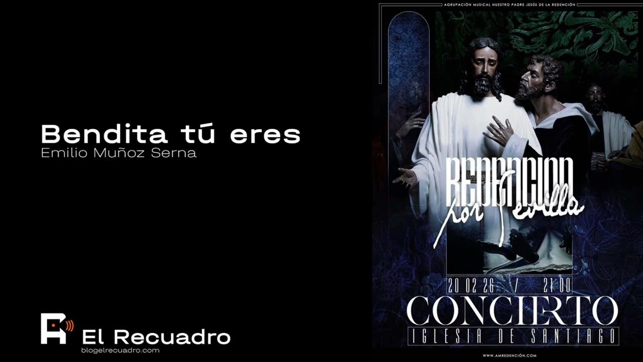 AUDIO +UHQ | BENDITA TÚ ERES | REDENCIÓN DE SEVILLA CONCIERTO BESO DE JUDAS SEVILLA