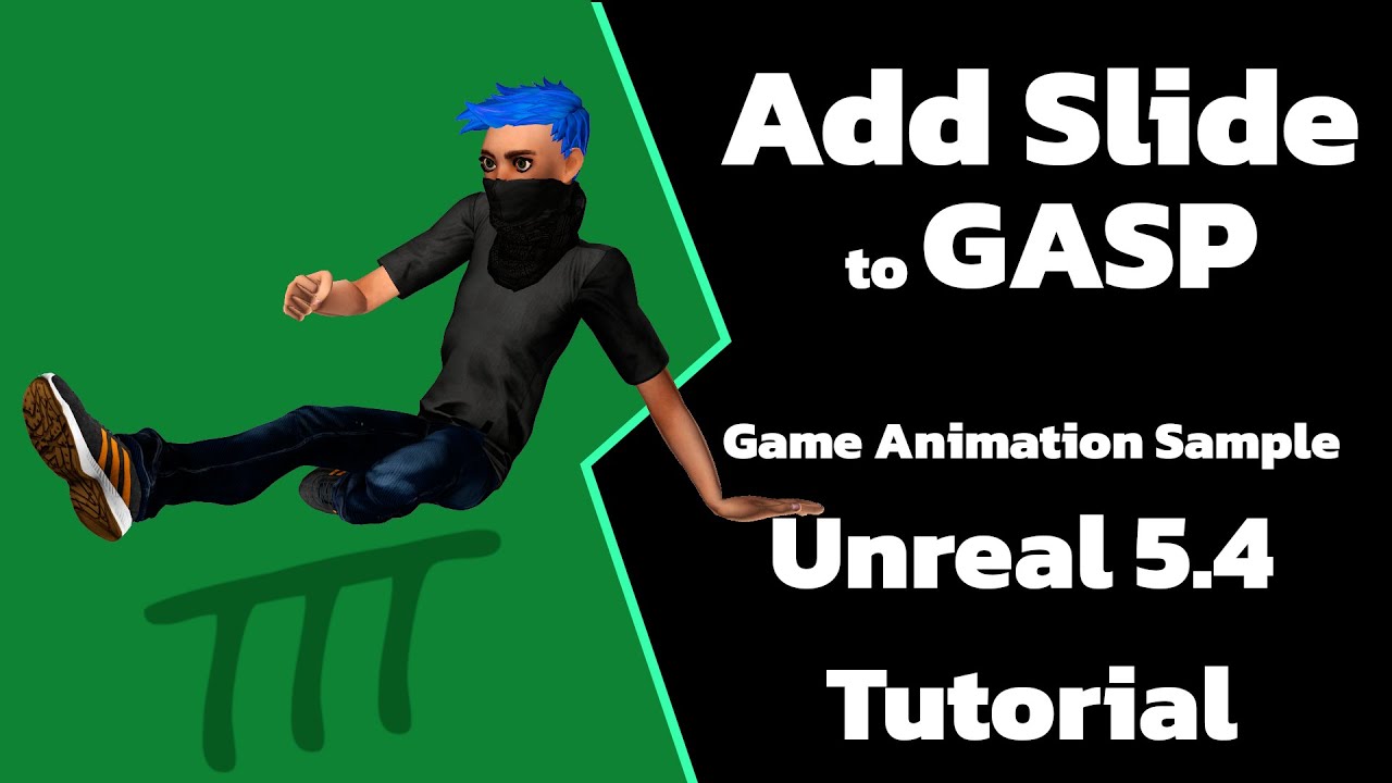 Unreal 5.4+ Tutorial - Add Slide and Slide-Launch to Game Animation Sample (GASP) + free animations