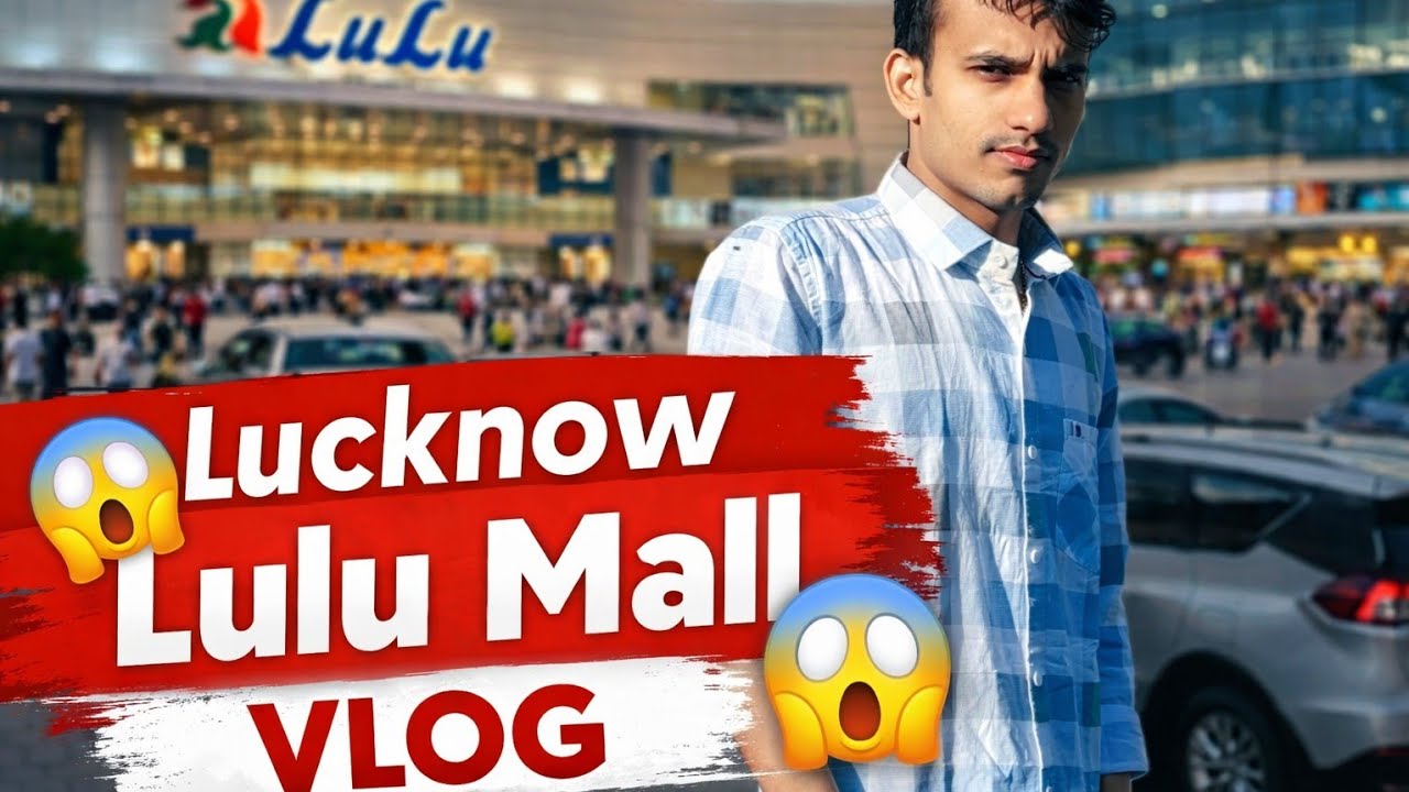 Lucknow ka Sabse Bada Mall 😱 | Lulu Mall Full Tour 2026 Amazing Vlog