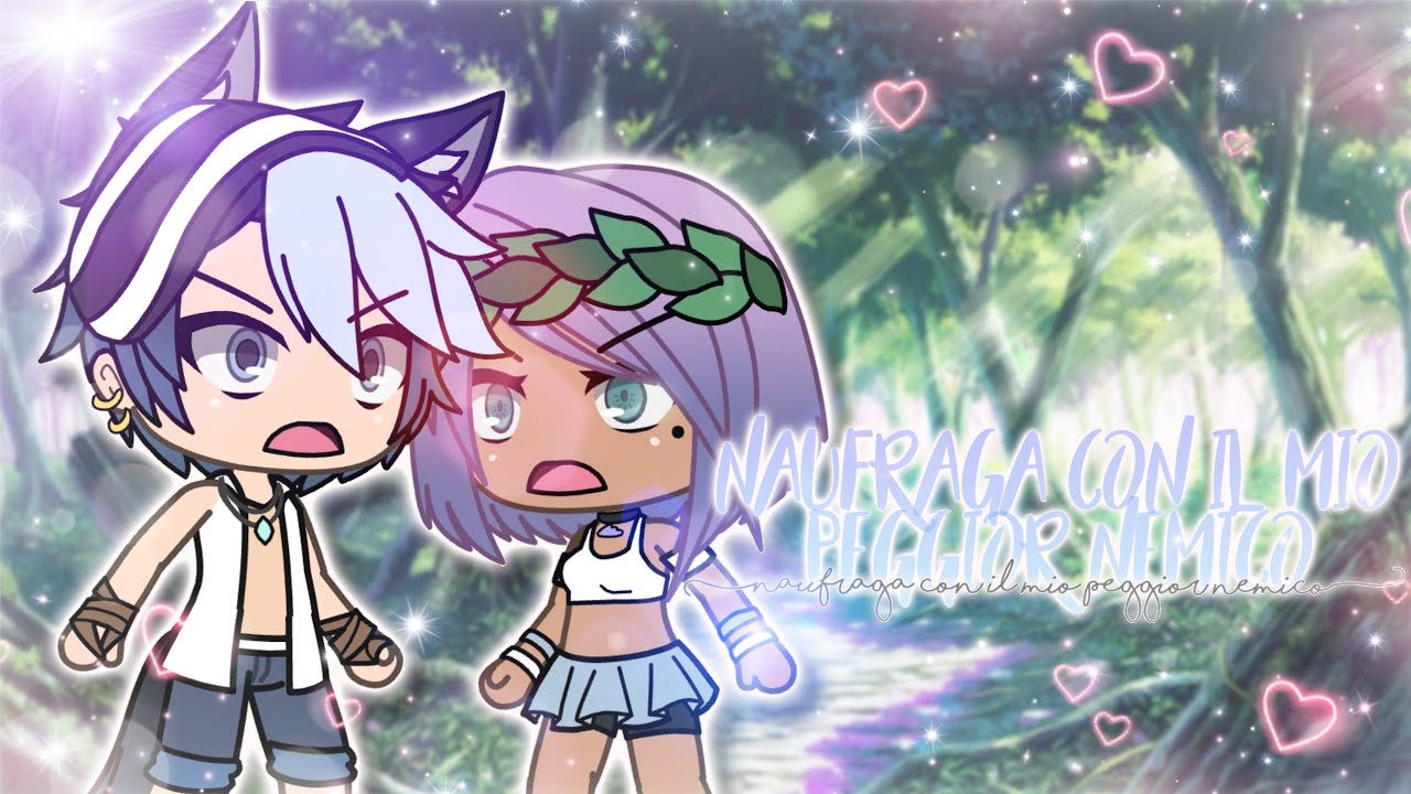 Gacha Life Mini Movie ITA - Naufraga con il mio peggior nemico (leggi descrizione)