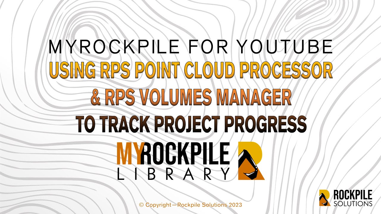 Using RPS Point Cloud Processor & RPS Volumes Manager to Track Project Progress