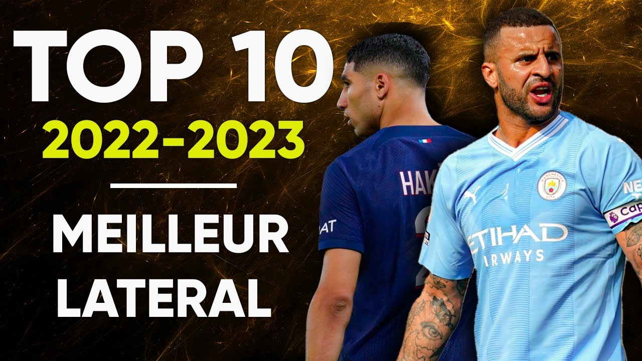 ⭐ TOP 10 - Meilleur LATERAL de la Saison 2022-2023