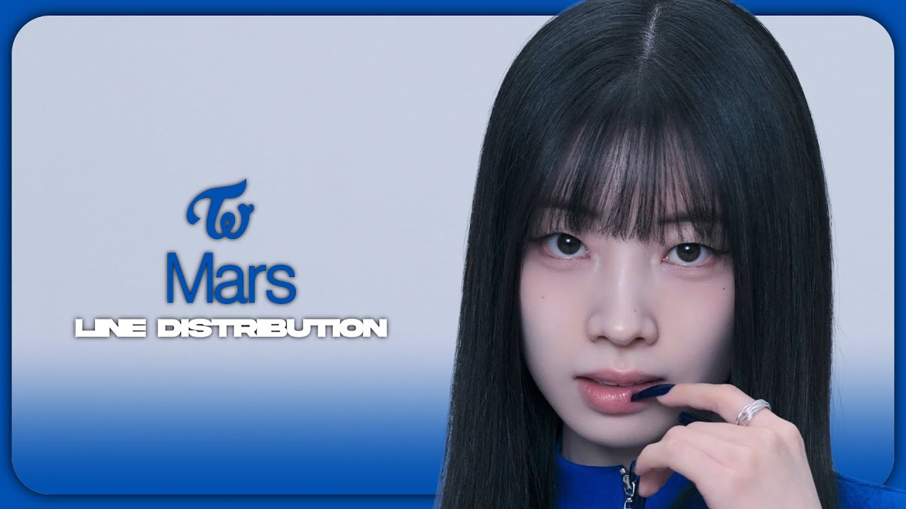 TWICE (트와이스) - MARS | Line Distribution