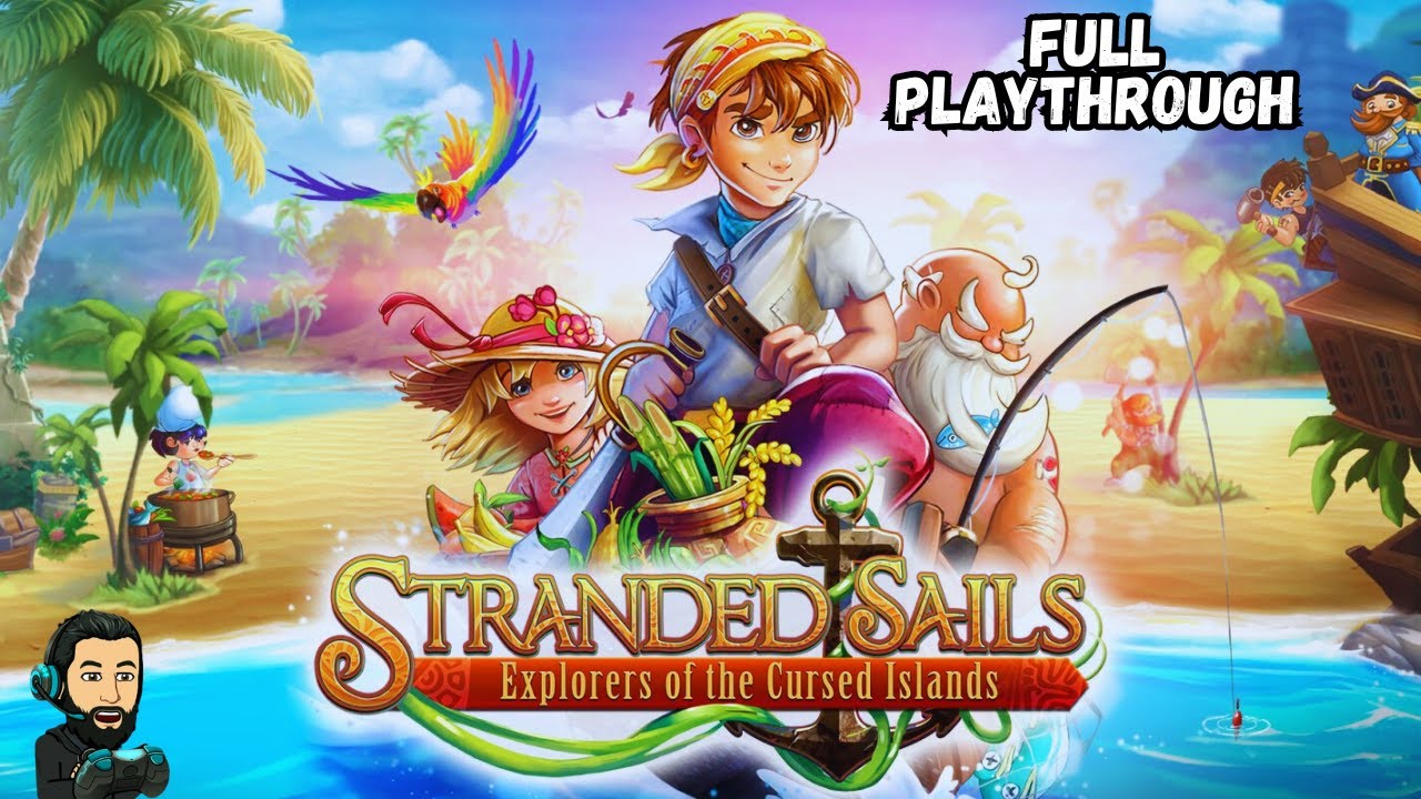 STRANDED SAILS - Explorers of the Cursed Islands Gameplay - FULL PLAYTHROUGH [no commentary]