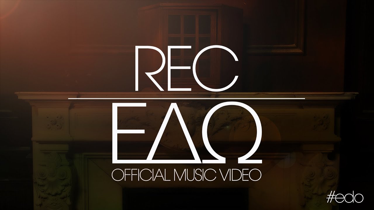 REC - EDO / ΕΔΩ | OFFICIAL MUSIC VIDEO