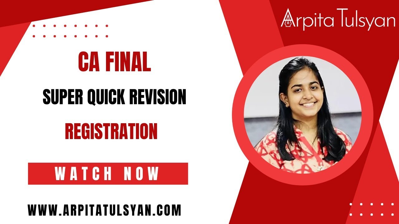 Registration under GST| CA Final IDT GST |Super Quick Revision by CA Arpita Tulsyan |May/Nov2024