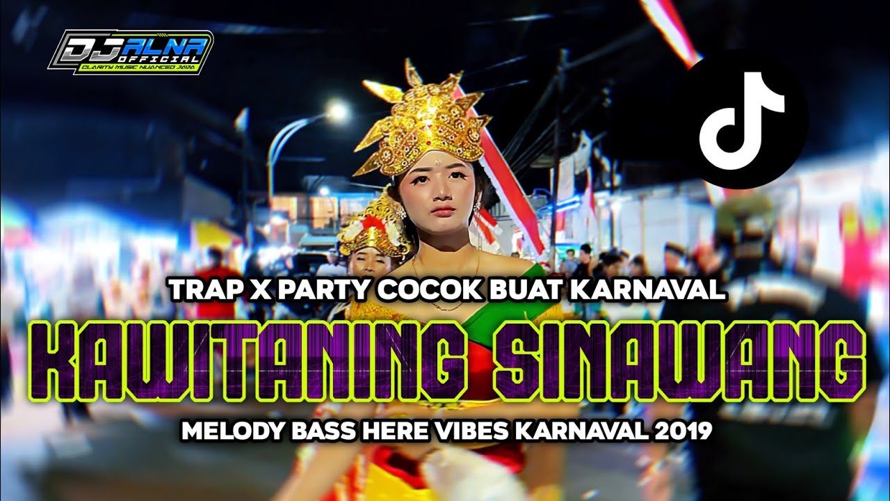 DJ TRAP X PARTY || KAWITANING SINAWANG || HERE REBORN VIBES KARNAVAL 2019