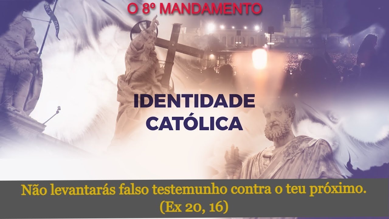 O OITAVO MANDAMENTO - N&Atilde;O LEVANTAR&Aacute;S FALSO TESTEMUNHO.