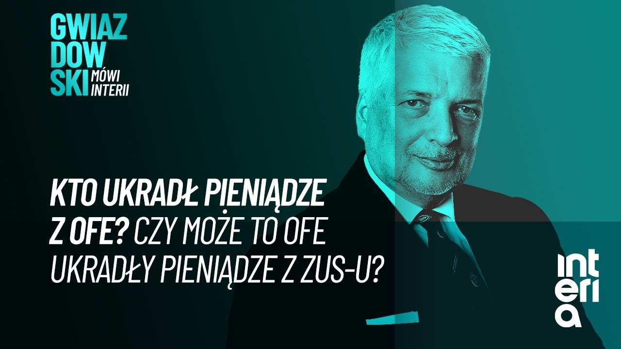 Kto ukradł pieniądze z OFE? Czy może to OFE &bdquo;kradły&rdquo; pieniądze z ZUS-u? | Gwiazdowski m&oacute;wi Interii