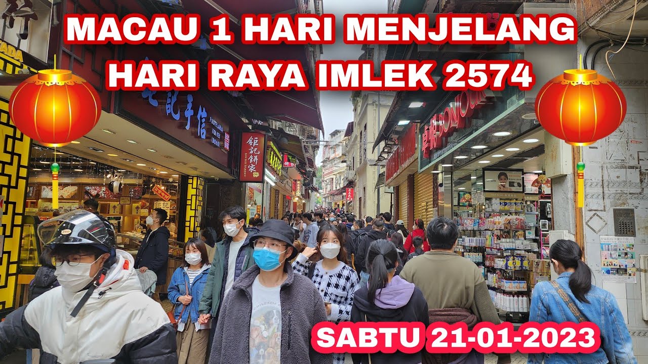 MACAU SEHARI MENJELANG IMLEK 2574