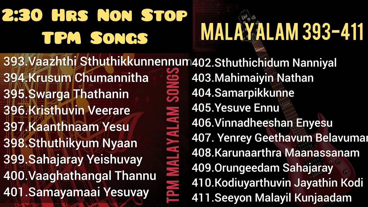 TPM|MALAYALAM SONGS|2:30 Hrs Non Stop|👇Select Song|2015 TO 2018 Convention Songs|Lyrics👇