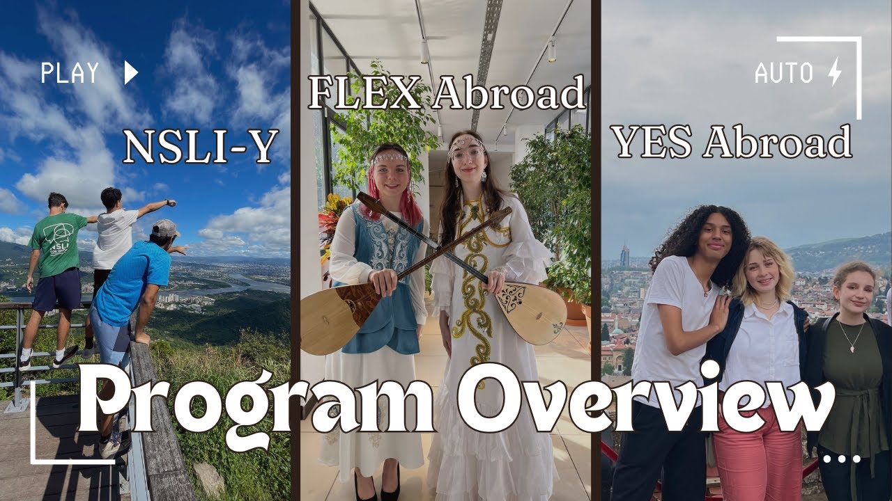 NSLI-Y, FLEX Abroad, and YES Abroad Program Overview