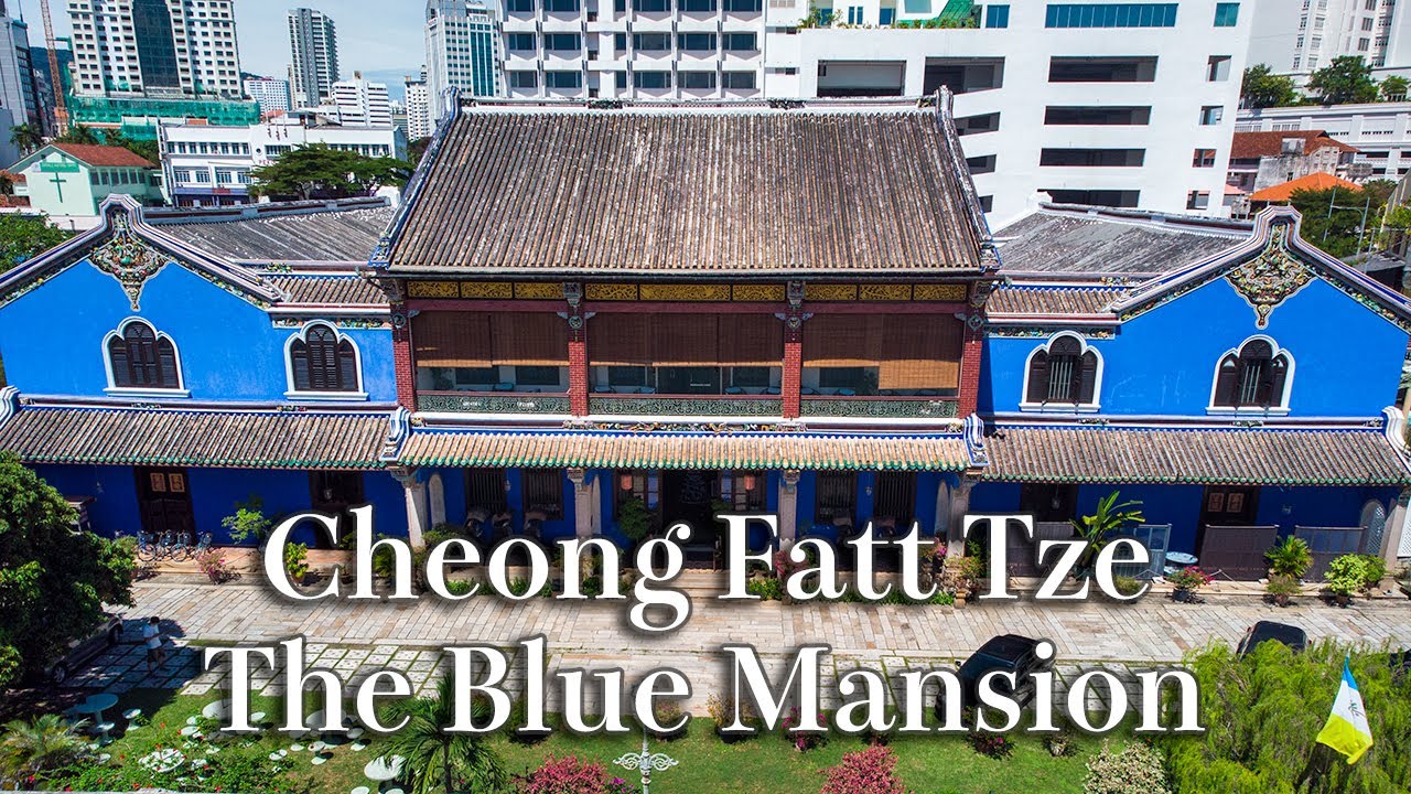Cheong Fatt Tze (The Blue Mansion) Georgetown Penang | UNESCO building【Full Tour in 4k】