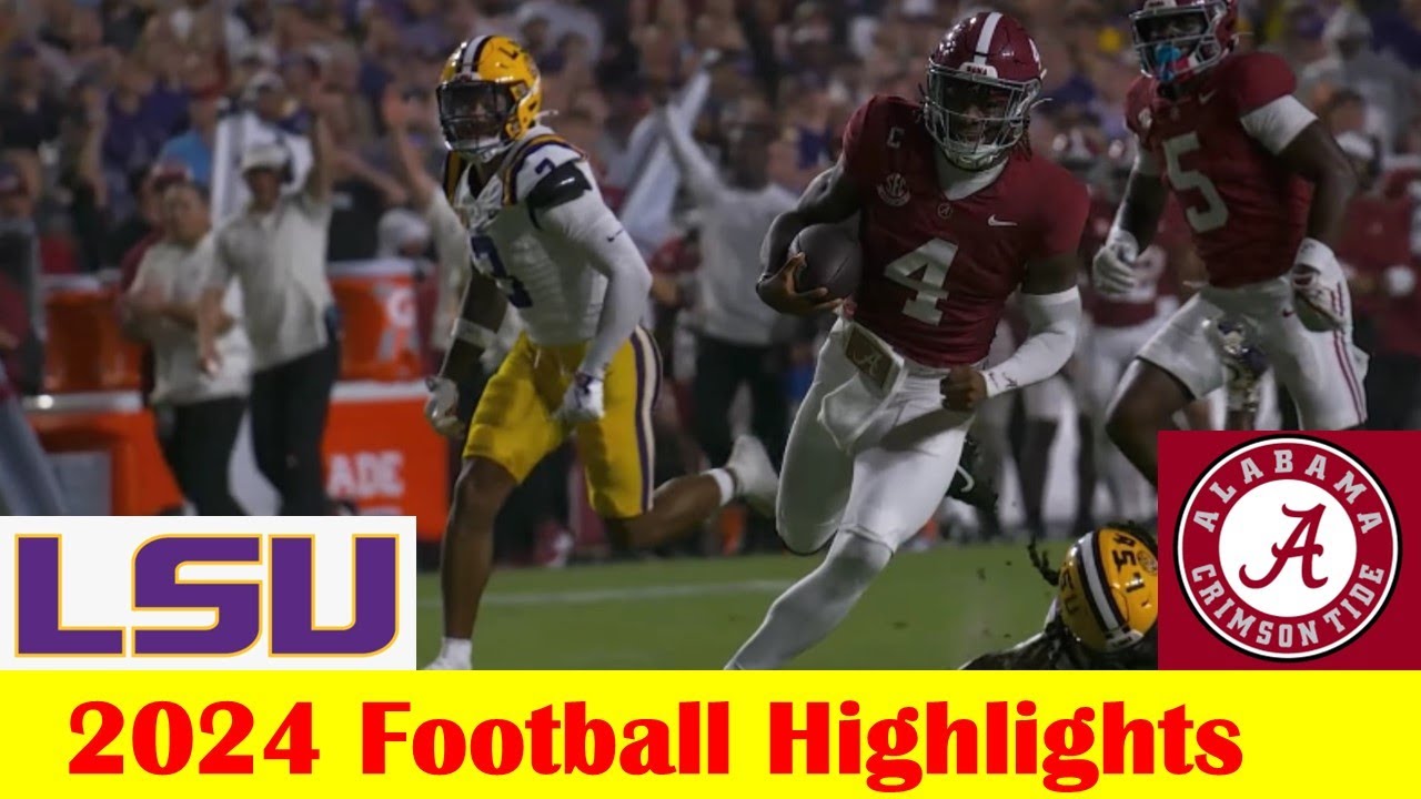 #11 Alabama vs #15 LSU Football Game Highlights 11 9 2024