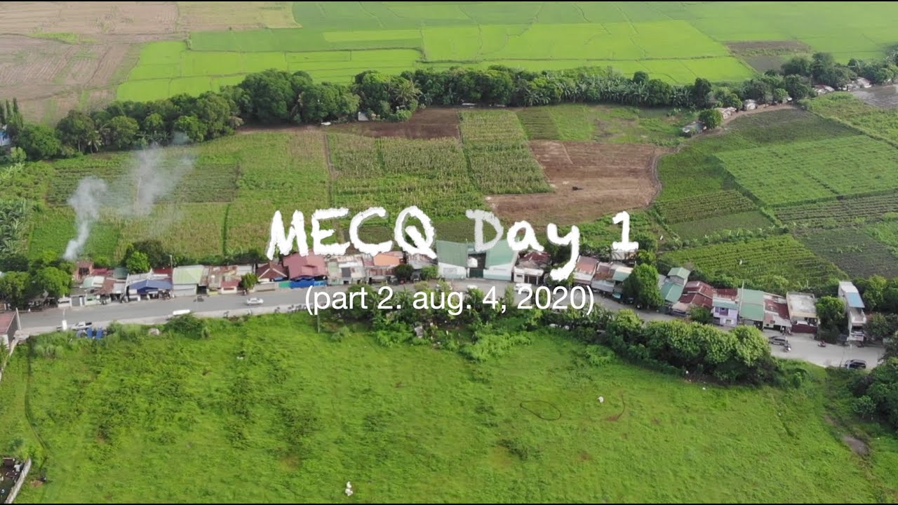 MECQ Part 2 (Day 1 August 4, 2020)