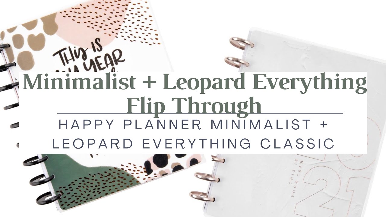 2021 Minimalist + Leopard Everything Classic Happy Planner Flip Through
