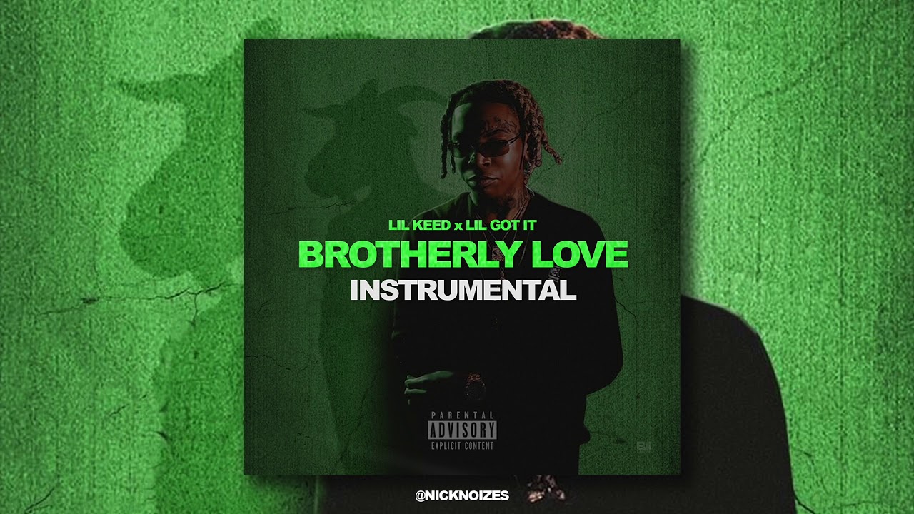 Lil Gotit - Brotherly Love ft. Lil Keed (INSTRUMENTAL)