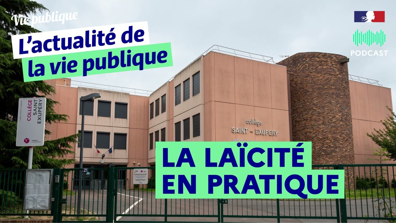 Laïcité (ep. 3/4) : la laïcité en pratique