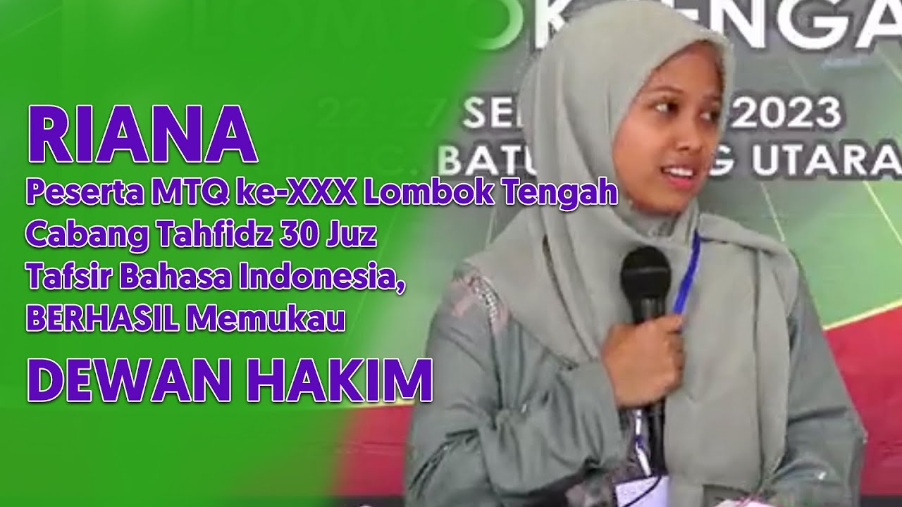 RIANA PESERTA CABANG TAHFIDZ 30 JUZ TAFSIR BAHASA INDONESIA INI BERHASIL MEMUKAU DEWAN HAKIM MTQ XXX