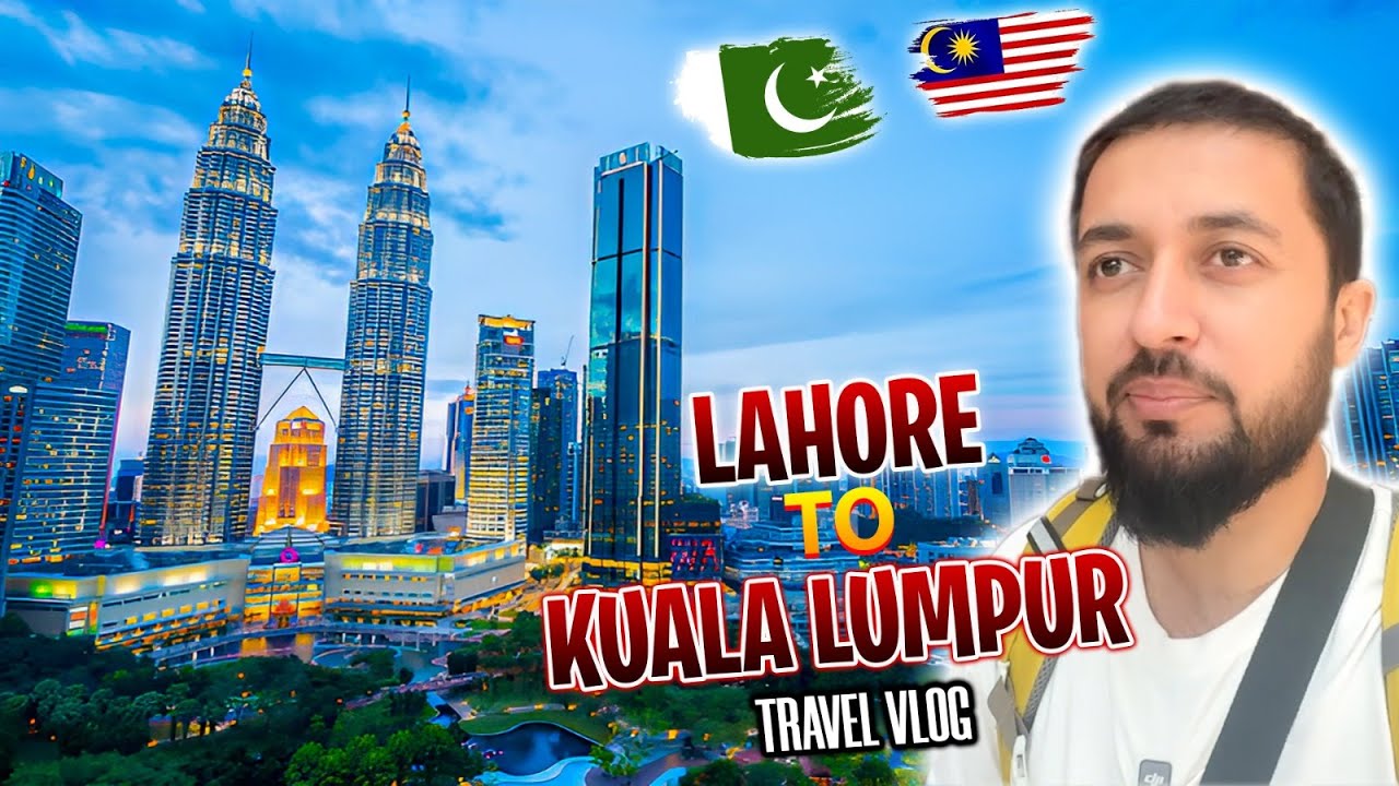 Lahore To Kuala Lupmur 🇲🇾 Via China 🇨🇳 | Malaysia & Chinese Immigration Experience | KL Central