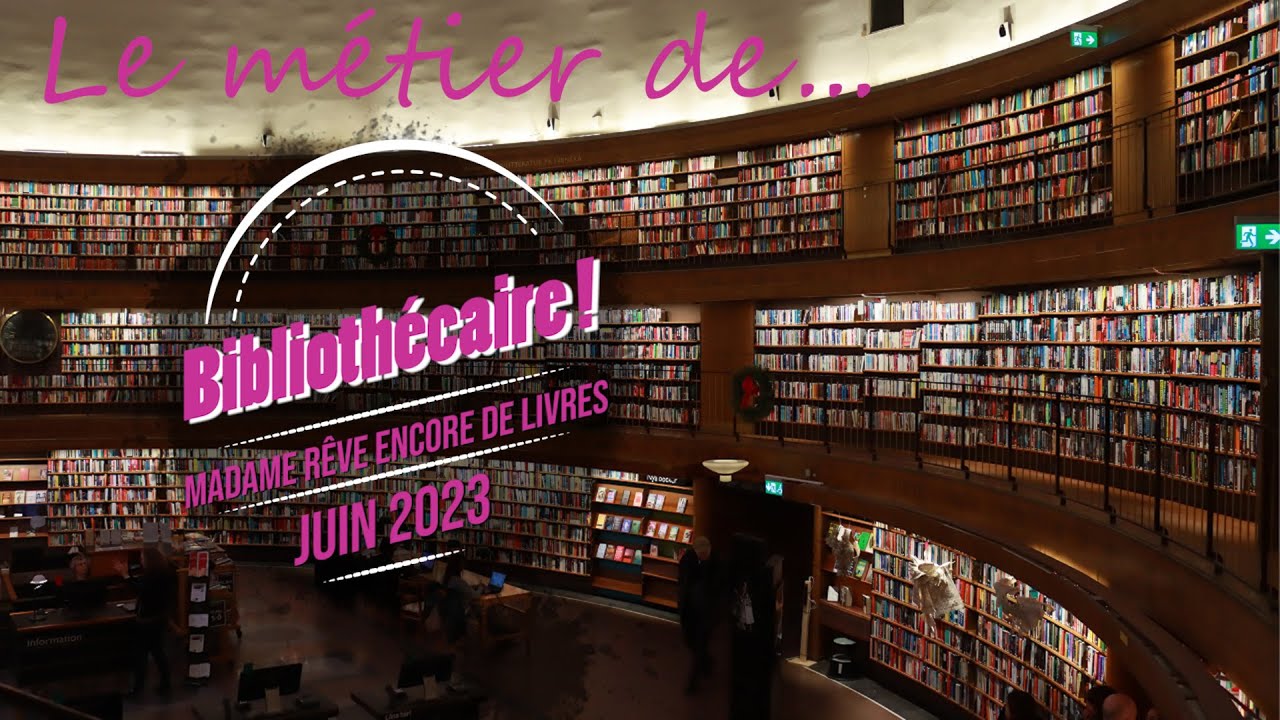 LE METIER DE BIBLIOTHECAIRE 