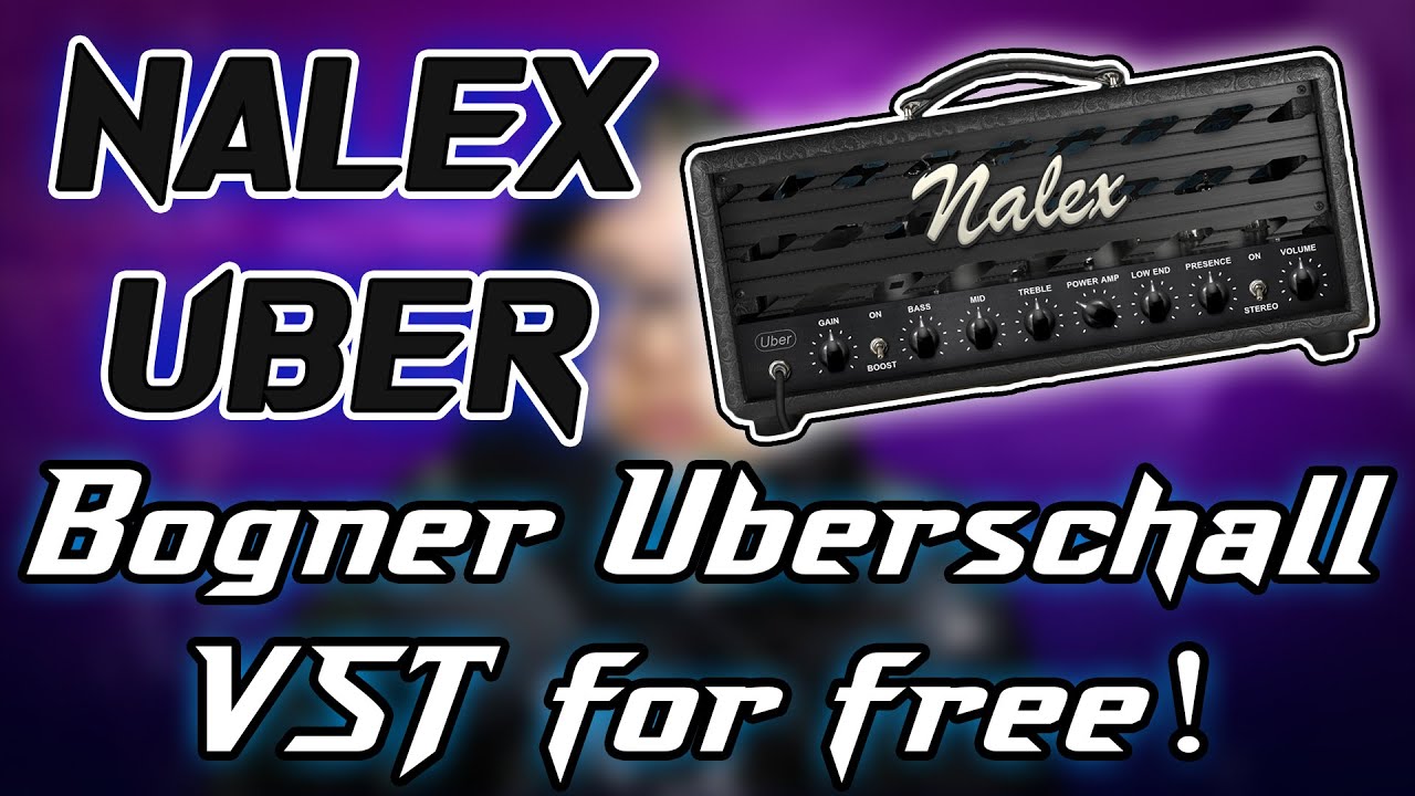 Bogner Uberschall for FREE ! - Nalex Uber - FreeST #2