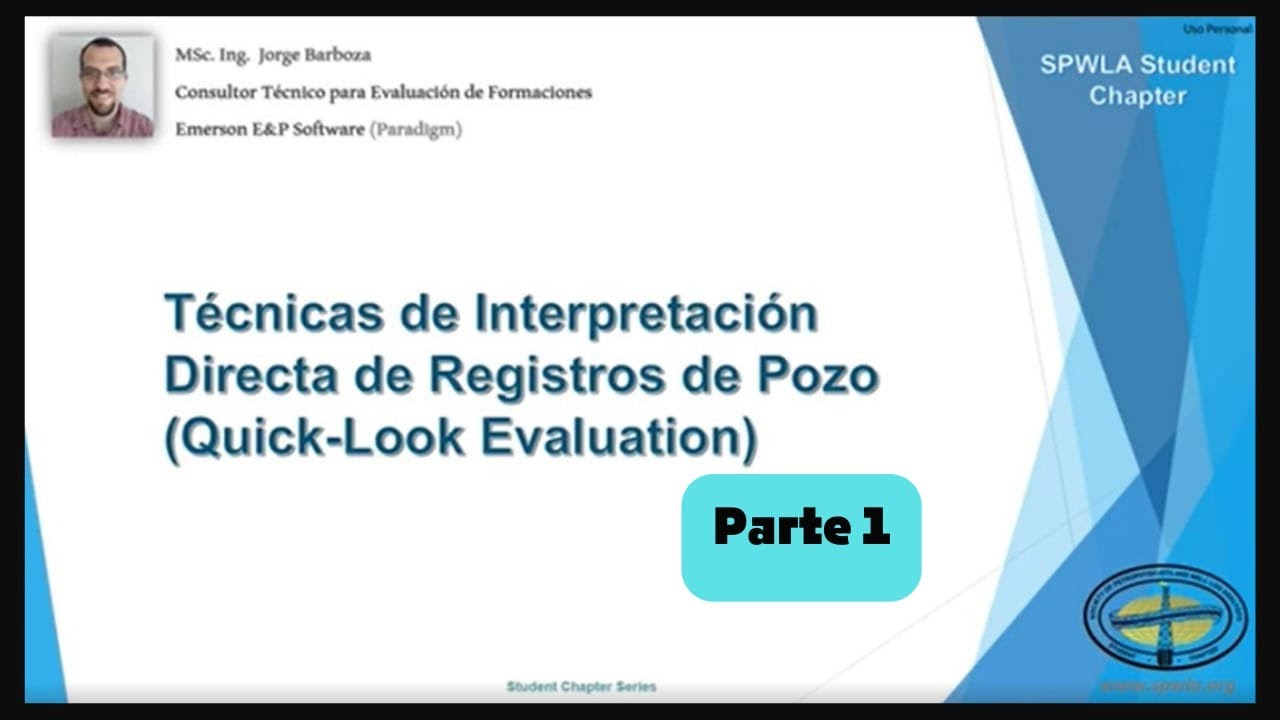 1.1 Interpretación de Registros de Pozo (Curso COMPLETO): Capítulo 1- Quicklook Evaluation