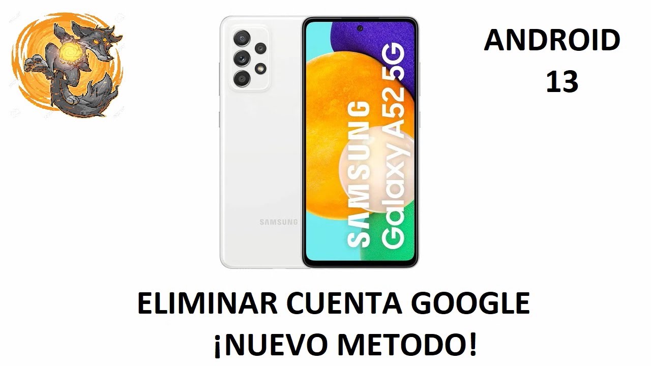 SAMSUNG A52 5G: Quitar Cuenta Google ANDROID 13 (FUNCIONA EN MUCHOS MODELOS) ¡NUEVO METODO! 2023