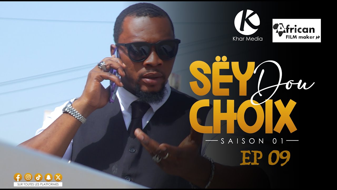 S&eacute;rie -  Sey Dou Choix- Episode 9