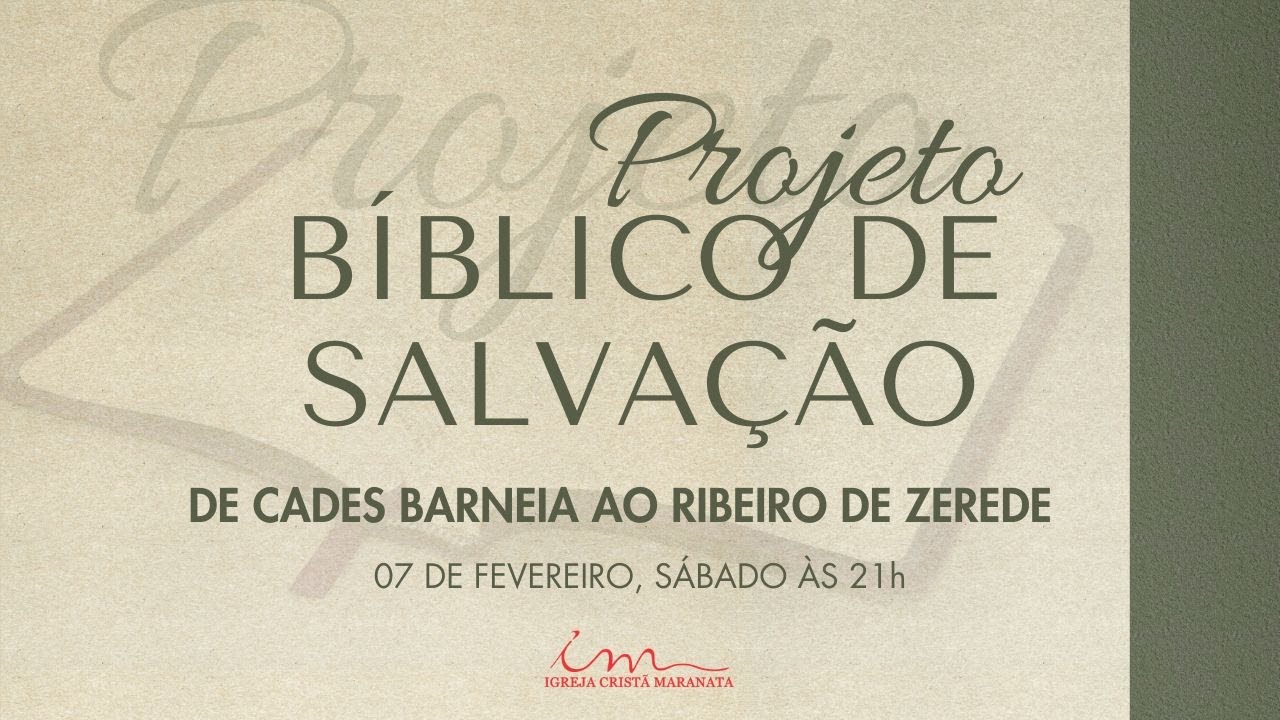 07/02/2026 - [Projeto Bíblico de Salvação] - ICM - 