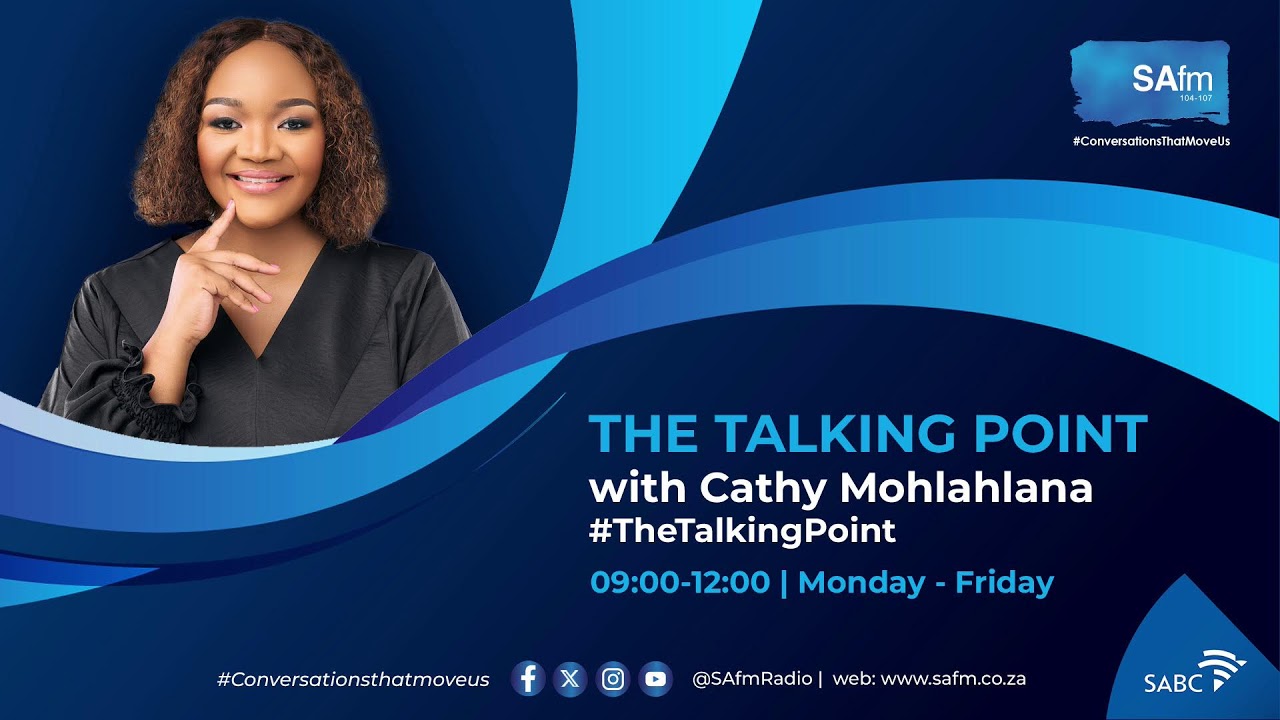 Cathy Mohlahlana on #SAfmTalkingPoint