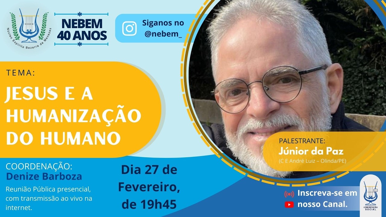 Jesus e a Humanização do humano | Júnior da Paz (C E André Luiz – Olinda/PE)