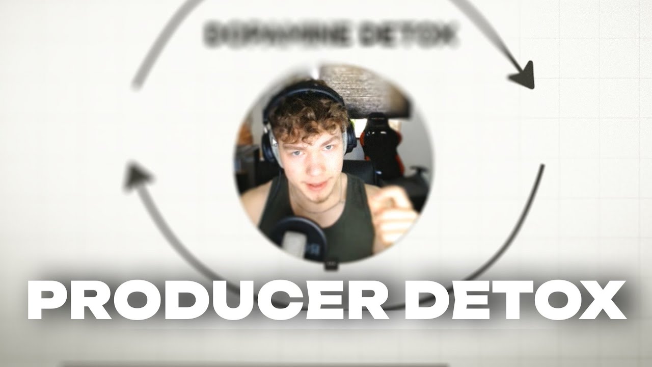 Full Producer's Dopamine Detox Guide (How to Reset your Life)