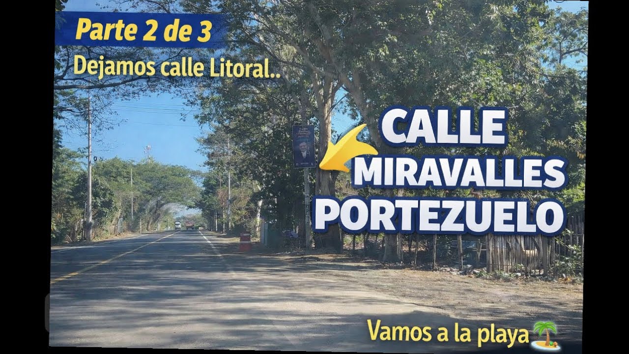 Calle Miravalles-Portezuelo Sonsonate Directo Ala Playa     Parte 2/3