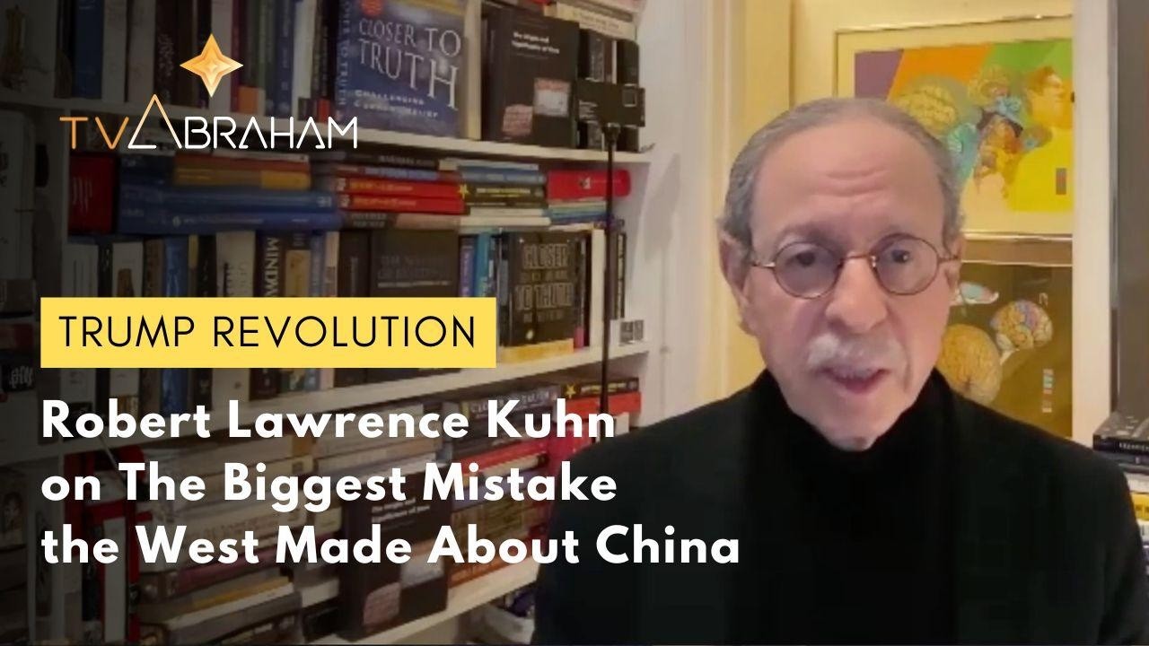 Robert Lawrence Kuhn on The Biggest Mistake the West Made About China