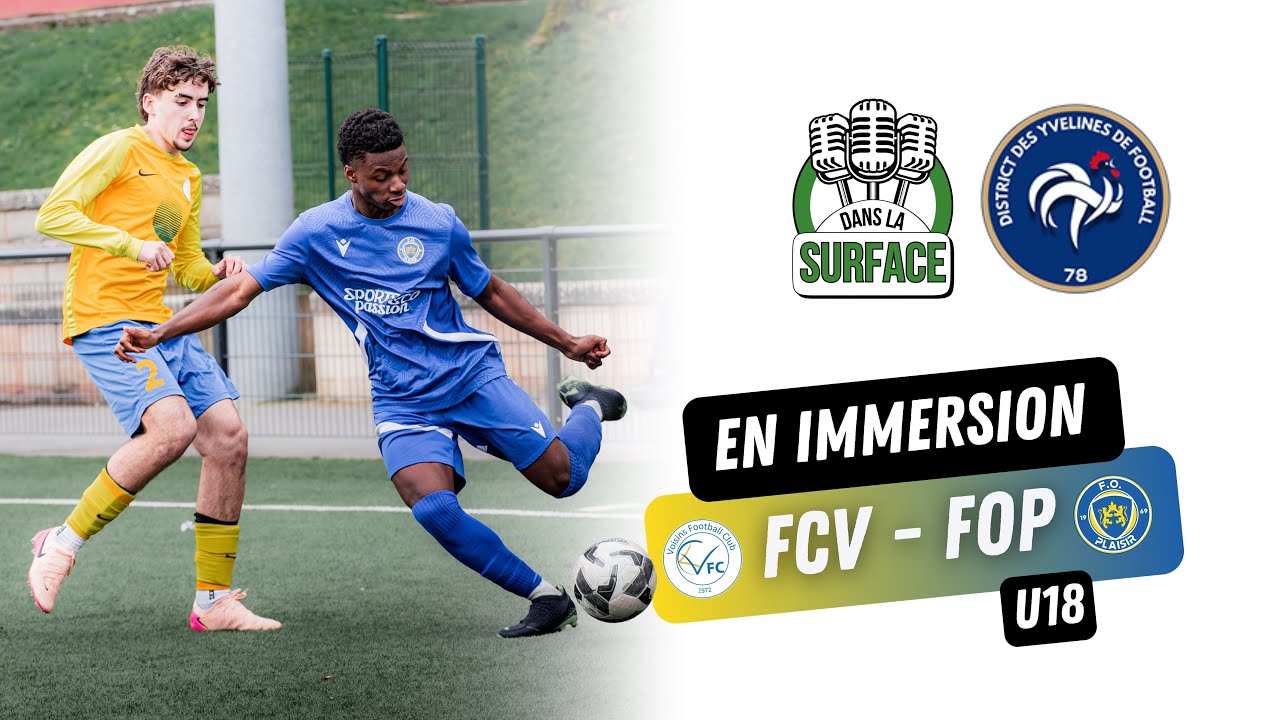 #EnImmersion VOISINS FC - FO PLAISIR (U18 D1)
