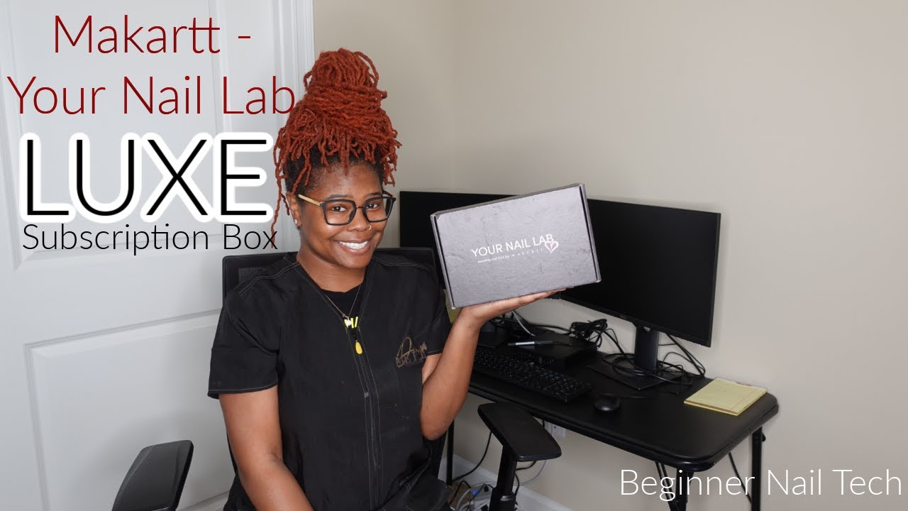 Your Nail Lab In a Box| LUXE Subscription| Month 2| Beginner Nail Tech