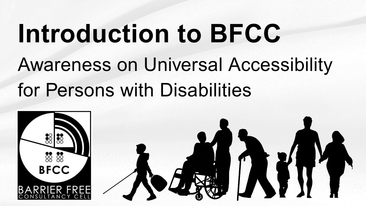 Awareness on Universal Accessibility for Persons with Disabilities | Introduction to BFCC