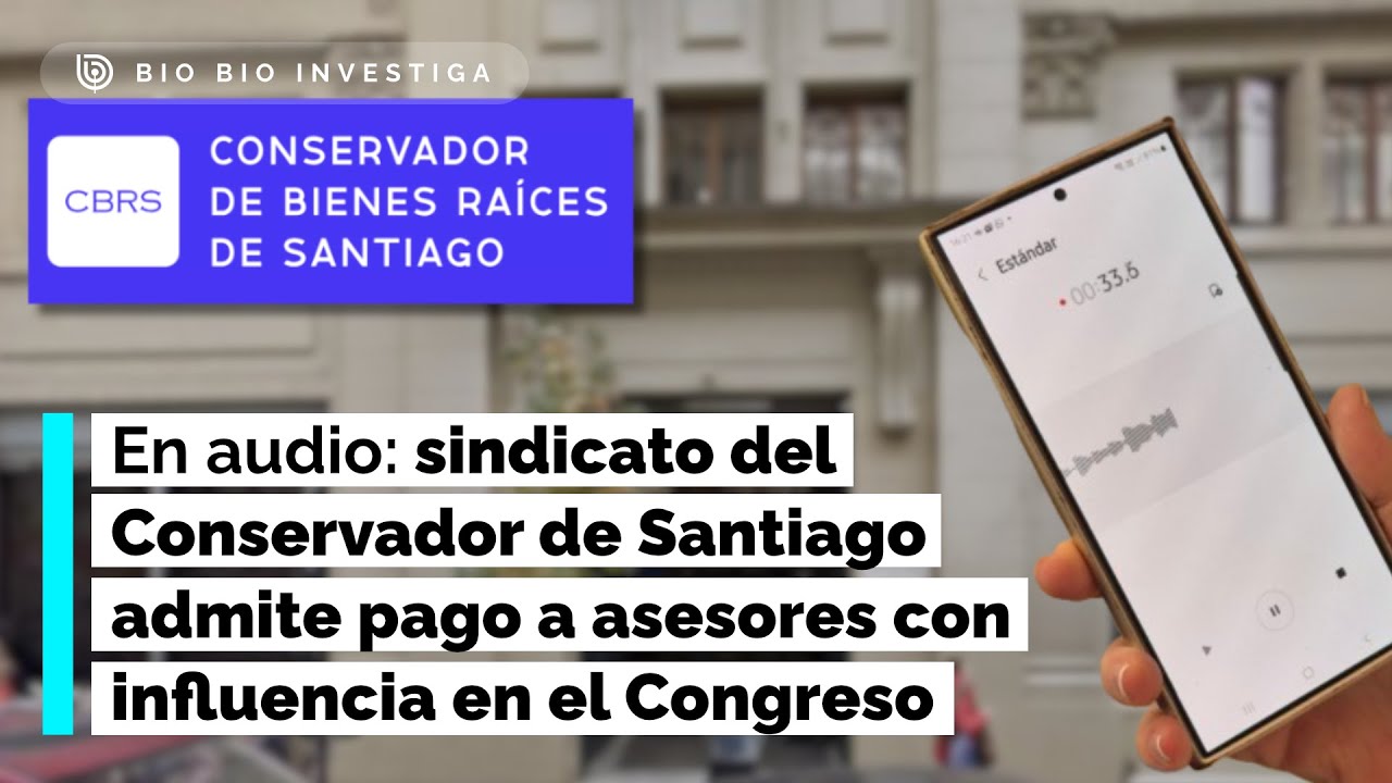 En audio: sindicato del Conservador de Santiago pagó a asesores con influencia en el Congreso (RD)