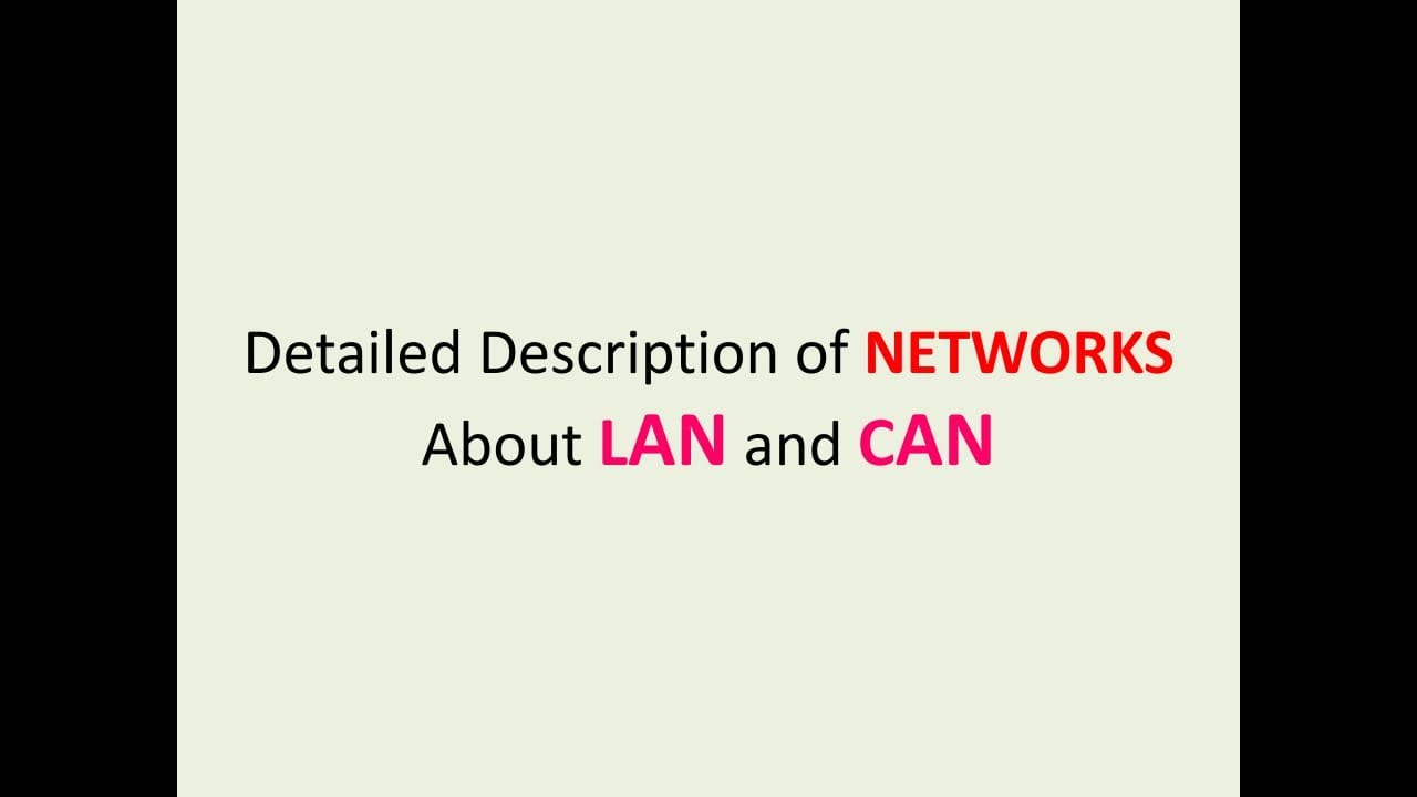 About Networks , About LAN and CAN in English